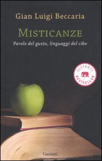Stock image for Misticanze. Parole del gusto, linguaggi del cibo for sale by libreriauniversitaria.it
