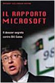 Imagen de archivo de Il Rapporto Microsoft: Il dossier segreto contro Bill Gates a la venta por Book Deals