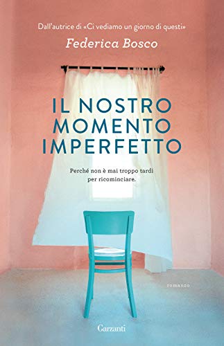 Stock image for Il Nostro Momento Imperfetto for sale by medimops