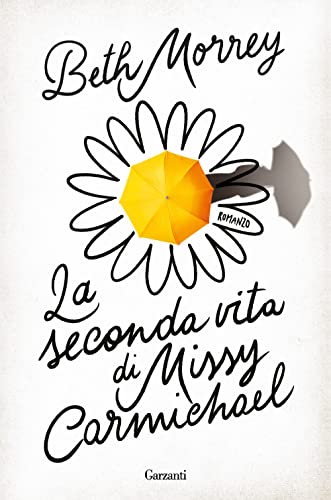 9788811819417: La Seconda Vita Di Missy Carmichael