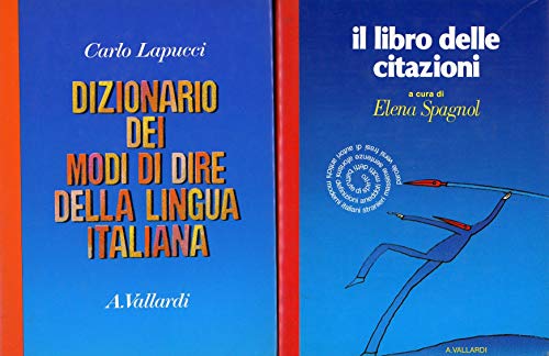 Dizionario dei Modi di Dire Della Lingua Italiana - Lapucci, Carlo