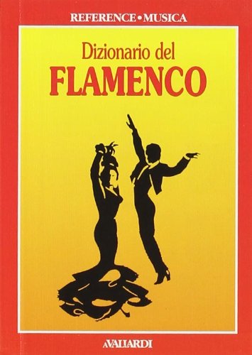 9788811936374: Dizionario del flamenco