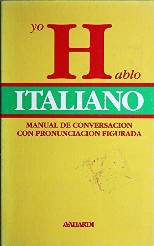 Stock image for Yo hablo italiano (Manuali di conversazione per stranieri) for sale by medimops