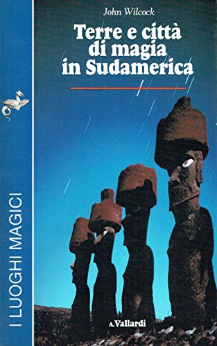 9788811944010: Terre e citt di magia in Sudamerica.