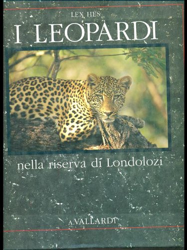 9788811952831: I leopardi nella riserva di Londolozi (Edizioni speciali Vallardi)