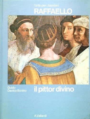 Beispielbild fr Raffaello. Il pittor divino (L'arte per i bambini) zum Verkauf von medimops