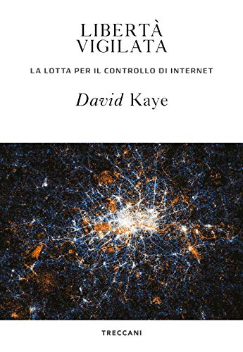 Stock image for Libert vigilata. La lotta per il controllo di internet [Paperback] (Italian) for sale by Brook Bookstore