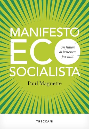 Stock image for Manifesto ecosocialista. Un futuro di benessere per tutti for sale by medimops