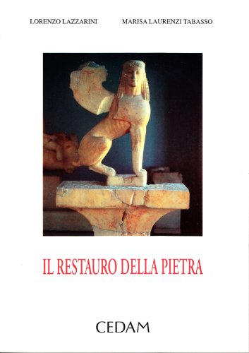 Il restauro della pietra (Italian Edition) (9788813159580) by Lazzarini, Lorenzo
