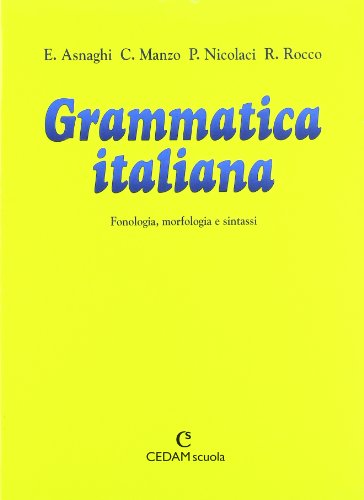 Grammatica Italiana: Comunicazione e Testi - E. Asnaghi; C. Manzo; P.  Nicolaci; R. Rocco: 9788813198909 - AbeBooks