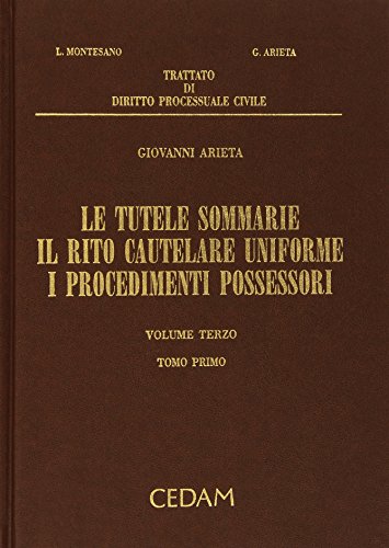 Stock image for Trattato Di Diritto Processuale Civile. Con CD-Rom. Vol. 3/1: Le Tutele Sommarie. Il Rito Cautelare Uniforme. I Procedimenti Possessori. for sale by libreriauniversitaria.it