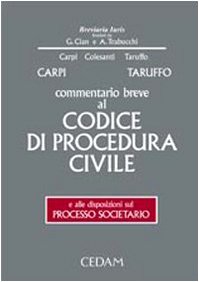 COMMENTARIO BREVE AL CODICE DI PROCEDURA CIVILE - CARPI, TARUFFO