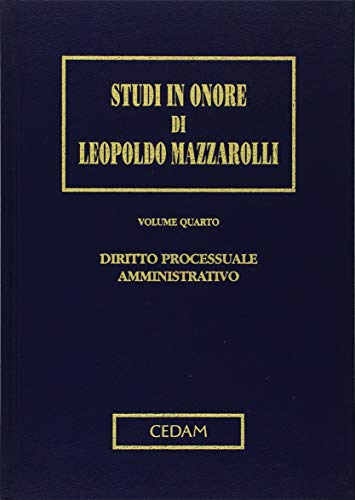 Beispielbild fr Diritto processuale amministrativo. Studi in onore di Leopoldo Mazzarolli (Vol. 4) zum Verkauf von libreriauniversitaria.it