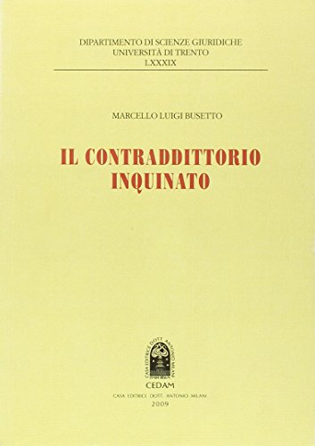 Stock image for Il Contradditorio Inquinato for sale by libreriauniversitaria.it