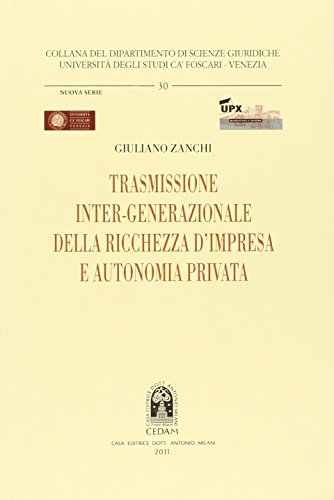 Stock image for Trasmissione inter-generazionale della ricchezza d'impresa e autonomia privata for sale by libreriauniversitaria.it