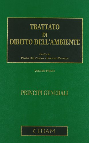 Beispielbild fr Trattato di diritto dell'ambiente vol. 1 - Principi generali zum Verkauf von libreriauniversitaria.it