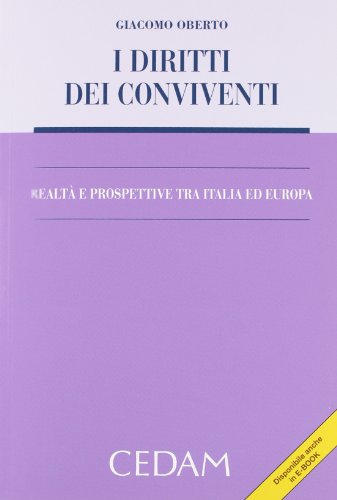 Stock image for I diritti dei conviventi. Realt e prospettive tra Italia ed Europa for sale by libreriauniversitaria.it
