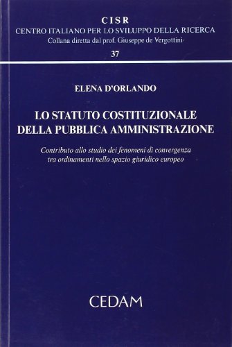 Imagen de archivo de Lo statuto costituzionale della pubblica amministrazione a la venta por medimops