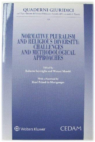 9788813351922: Normative pluralism and religious diversity: challenges and methodological approaches (Quaderni giuridici. Dip. sc.pol. Univ.TS)