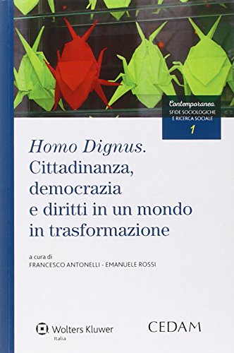 Stock image for Homo dignus. cittadinanza democrazia e diritti for sale by medimops