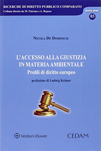 L'accesso alla giustizia in materia ambientale. Profili di diritto europeo - Nicola De Dominicis