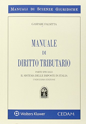 9788813359249: Manuale di diritto tributario. Il sistema delle imposte in italia. Parte speciale (Manuali di scienze giuridiche)
