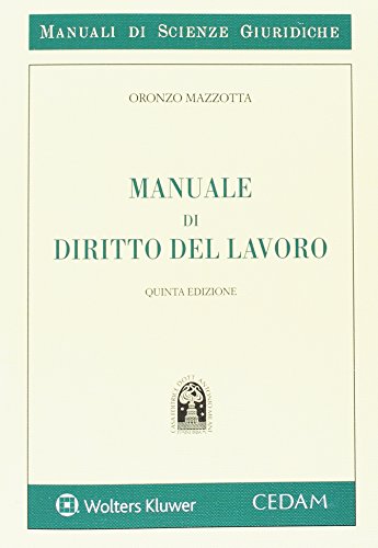 9788813362973: Manuale di diritto del lavoro (Manuali di scienze giuridiche)