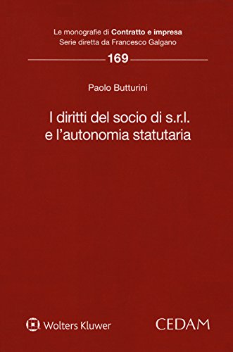 Stock image for I diritti del socio di s.r.l. e l'autonomia statutaria Butturini, Paolo for sale by Copernicolibri