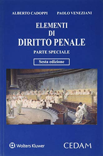 Stock image for Elementi di diritto penale. Parte speciale: 1 Cadoppi, Alberto and Veneziani, Paolo for sale by Copernicolibri