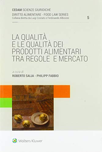 Imagen de archivo de La qualit e le qualit dei prodotti alimentari. Tra regole e mercato a la venta por libreriauniversitaria.it