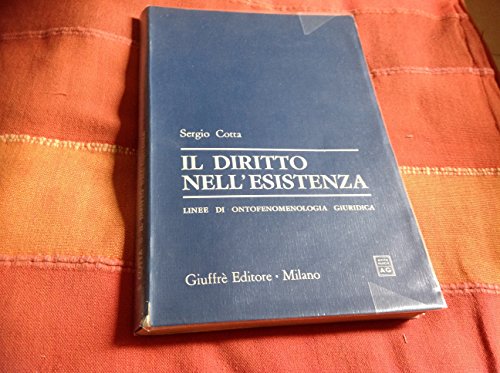 9788814004797: Il diritto nell'esistenza. Linee di ontofenomenologia giuridica