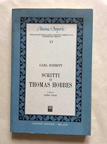 Scritti su Thomas Hobbes - Schmitt Carl