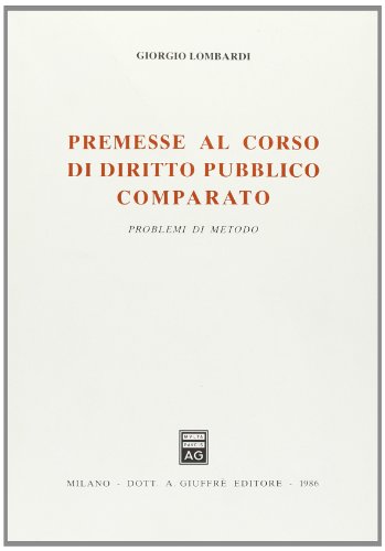 Beispielbild fr Premesse al Corso di diritto pubblico comparato. Problemi di metodo zum Verkauf von medimops