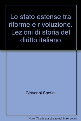 9788814010859: Lo stato estense tra riforme e rivoluzione. Lezioni di storia del diritto italiano