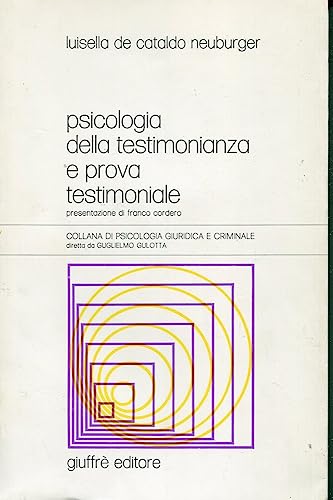 9788814015656: Psicologia della testimonianza e prova testimoniale (Psicologia giuridica e criminale)