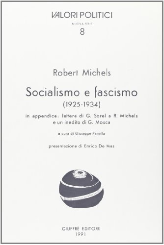 Socialismo e fascismo (1925-1934) (9788814021404) by Robert Michels
