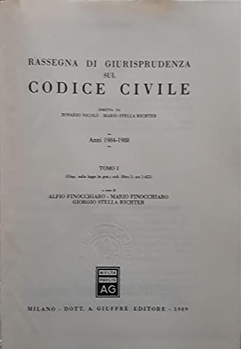9788814021596: Rassegna di giurisprudenza sul Codice civile. Anni 1984-1988. Artt. 1 - 455 (Vol. 1)