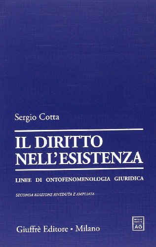 Beispielbild fr Il diritto nell'esistenza. Linee di ontofenomenologia giuridica zum Verkauf von medimops