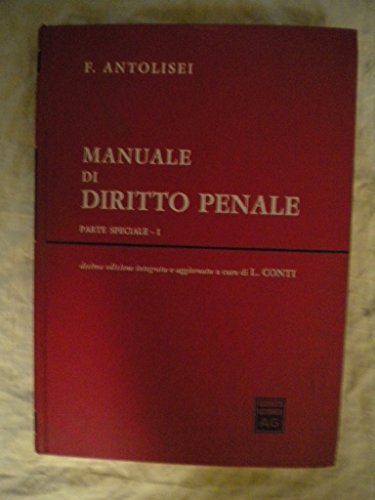 9788814034855: Manuale di diritto penale. Parte speciale (Vol. 1)