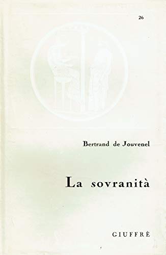 La SovranitÃ£â‚¬ (9788814037191) by Jouvenel Bertrand De Sciacca E. (Cur.)