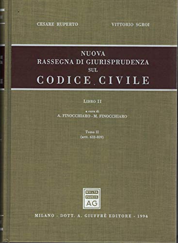 9788814051272: Nuova rassegna di giurisprudenza sul Codice civile. Artt. 633-809 (Vol. 2/2)