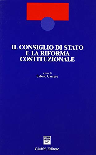 Stock image for Il Consiglio di Stato e la riforma costituzionale (Italian Edition) for sale by libreriauniversitaria.it