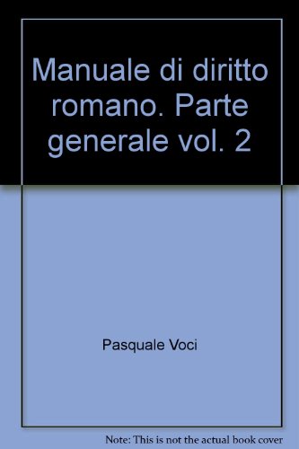 Imagen de archivo de Manuale di diritto romano. Parte generale vol. 2 a la venta por libreriauniversitaria.it