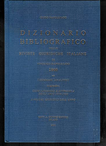 9788814088711: Dizionario bibliografico delle riviste giuridiche italiane (2000). Con i sommari analitici. In appendice: consultazione elettronica degli anni 1996-1999. ..