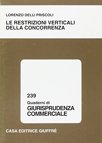 Imagen de archivo de Le restrizioni verticali della concorrenza a la venta por libreriauniversitaria.it