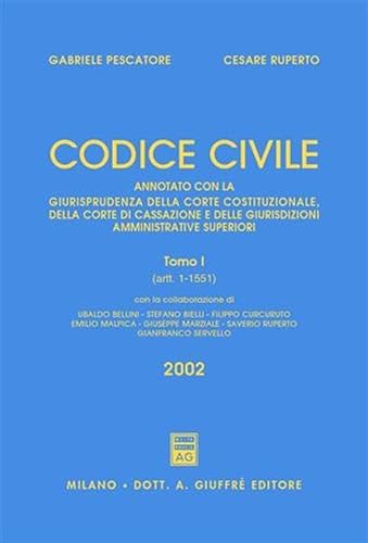 9788814094262: Codice civile. Annotato con la giurisprudenza della Corte costituzionale, della Corte di Cassazione e delle giurisdizioni amministrative superiori