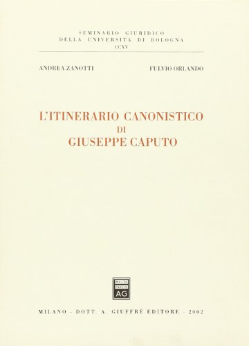 9788814094910: L'itinerario canonistico di Giuseppe Caputo (Univ. Bologna-Sem. giuridico)