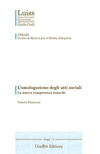 L'omologazione degli atti sociali. La nuova competenza notarile (9788814096037) by Valeria Panzironi