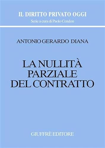 9788814107696: La nullit parziale del contratto (Il diritto privato oggi)