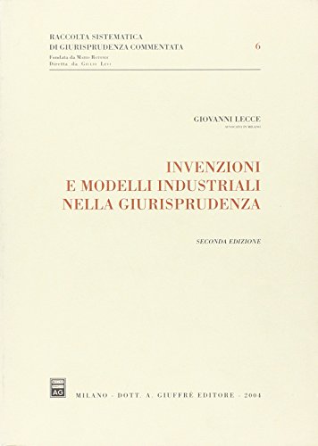 Beispielbild fr Invenzioni e modelli industriali nella giurisprudenza (Raccolta sistematica di giur. comment.) zum Verkauf von Buchpark